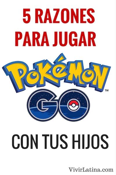Jugar pokemon Go con tus hijos